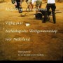 Archeologie in veelvoud Vijftig jaar Archeologische Werkgemeenschap voor Nederland